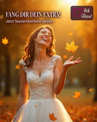 Septemberliebe-Aktion: Lachende Braut im goldenen Herbstlicht – Fang dir dein Extra